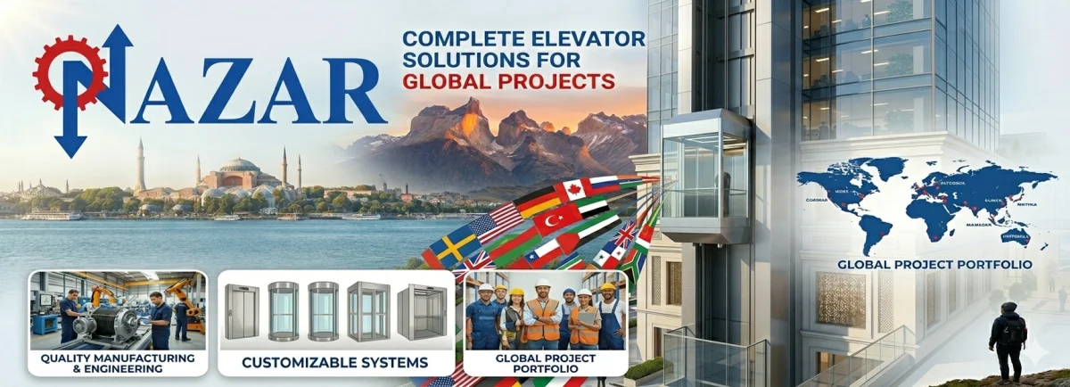 Elevator Manufacturer in Turkey: Complete Elevator Solutions for Global Projects